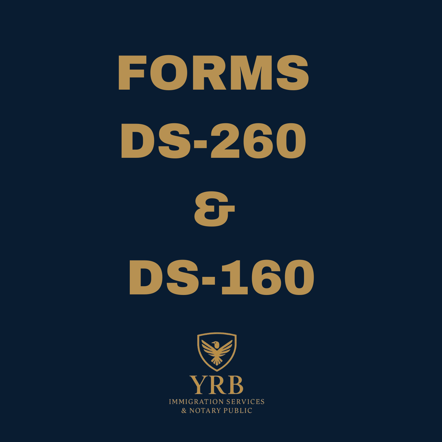 FORMS DS-260 & DS-160