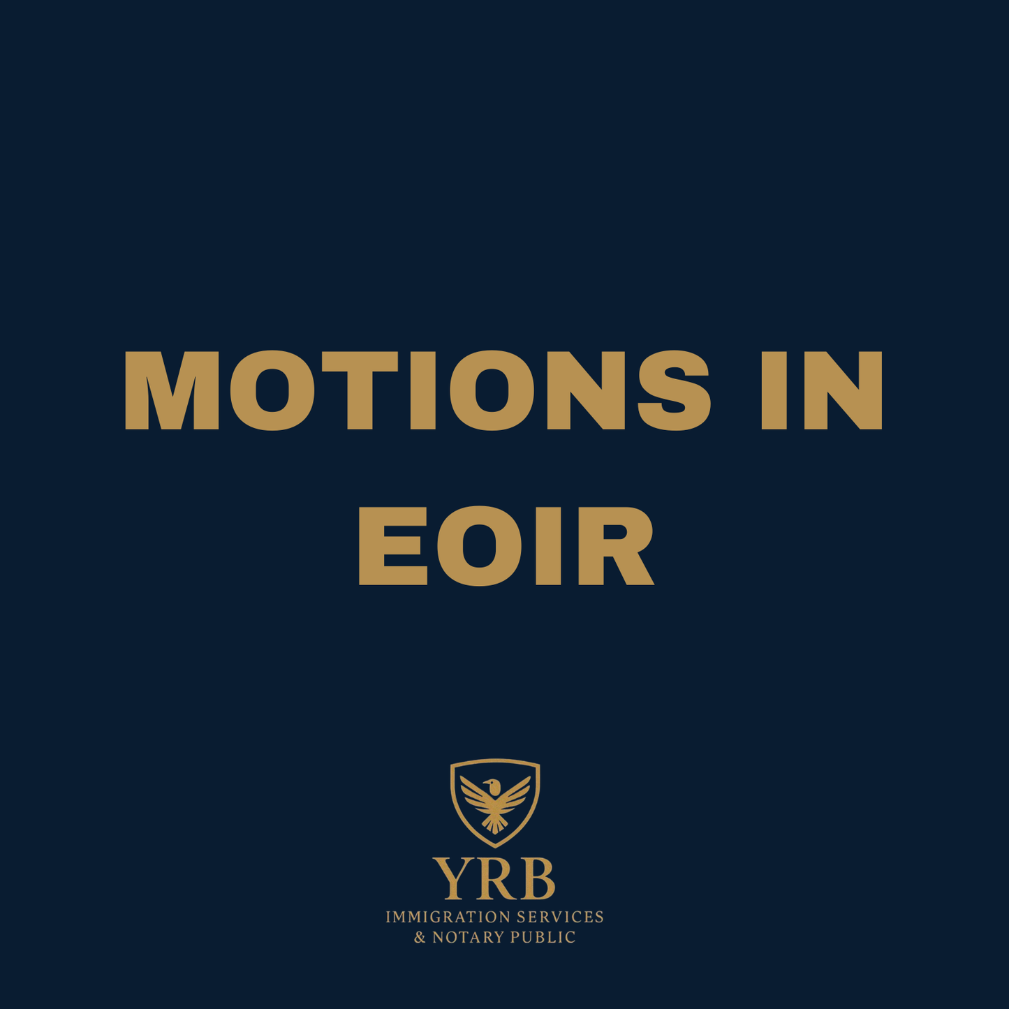 MOTIONS in EOIR: Change of Court, Closure, and Termination